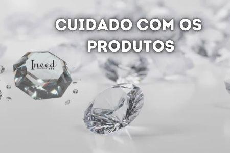 Cuidado com os Produtos